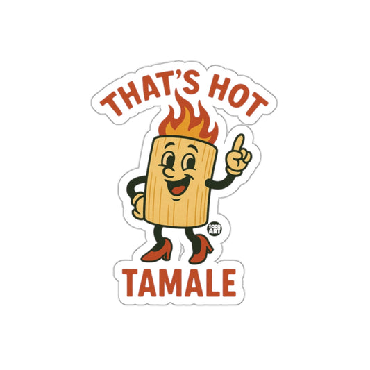 That's Hot Tamale Fun and Unique Sticker for All Ages