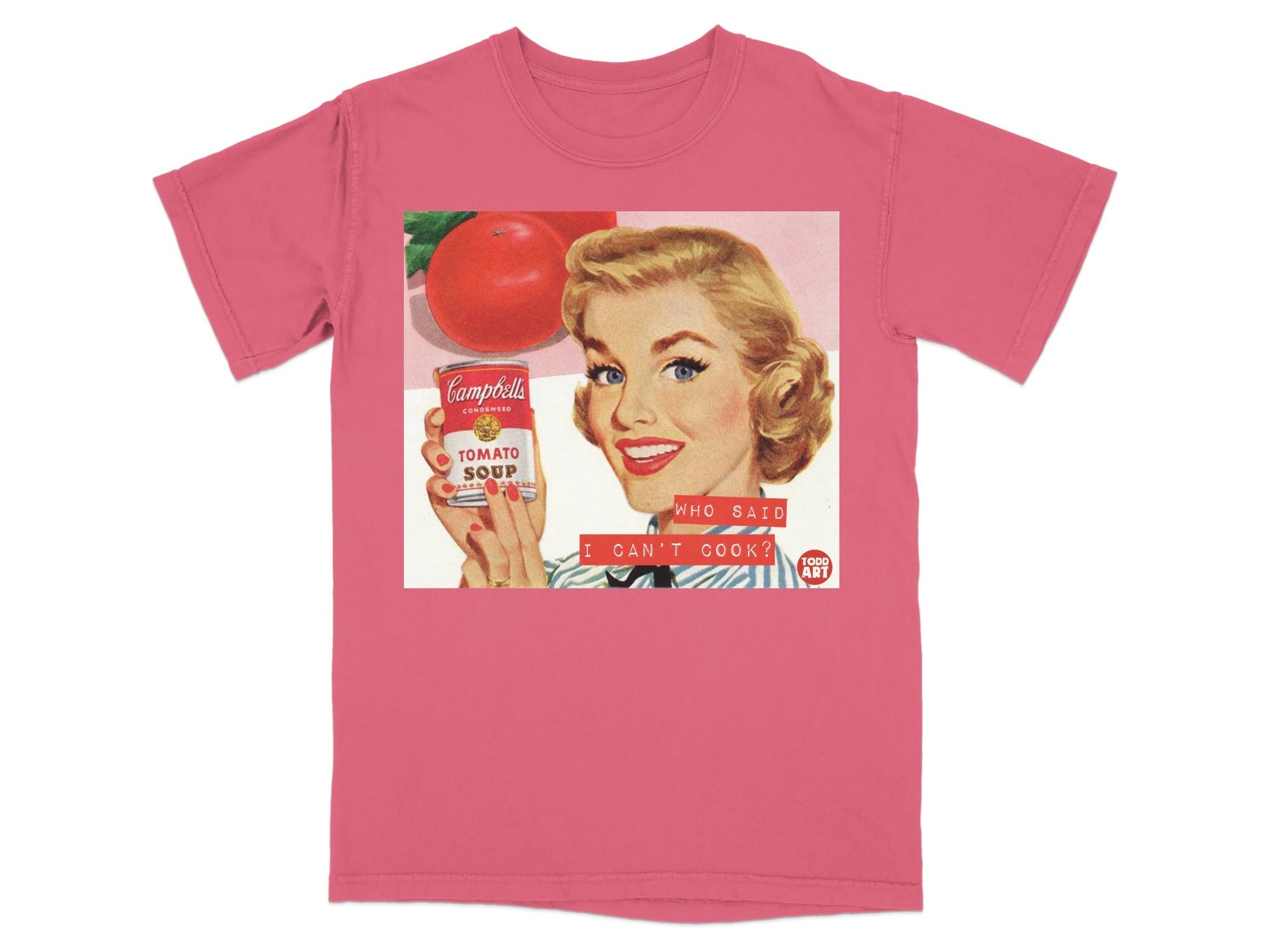 Woman holding Campbell's Tomato Soup can with "Who Said I Can't Cook?" text.