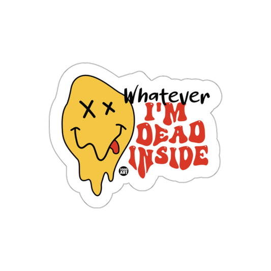 Whatever Im Dead Inside With Melting Face Expression Stickers
