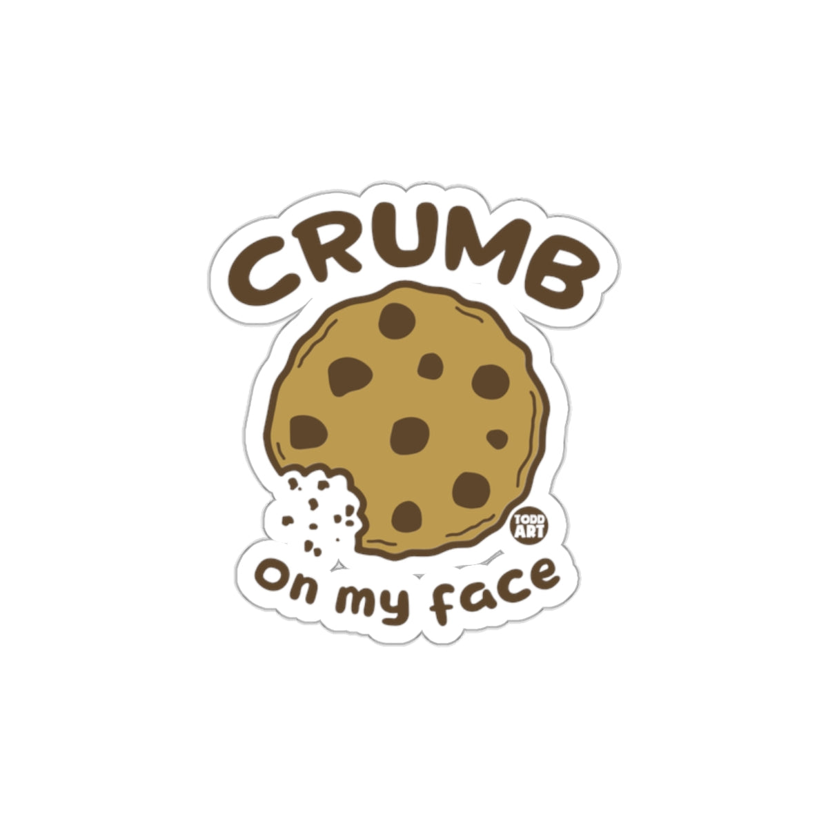 Crumb on My Face Cookie Sticker playful design