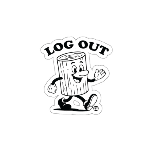 Log Out Sticker with Cartoon Log Design for Fun
