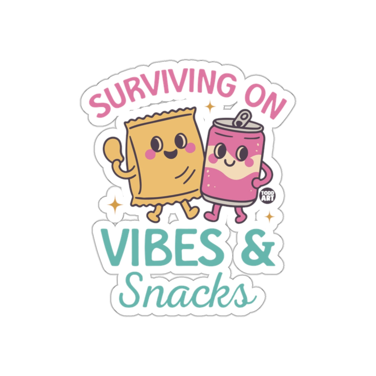 Surviving on Vibes and Snacks fun sticker