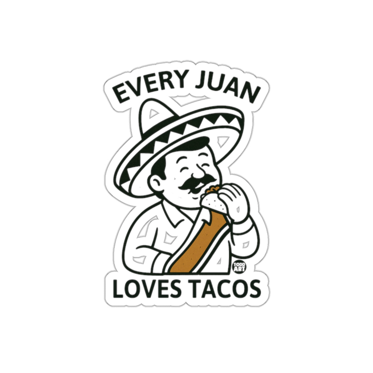 Every Juan Loves Tacos Sticker Fun Design