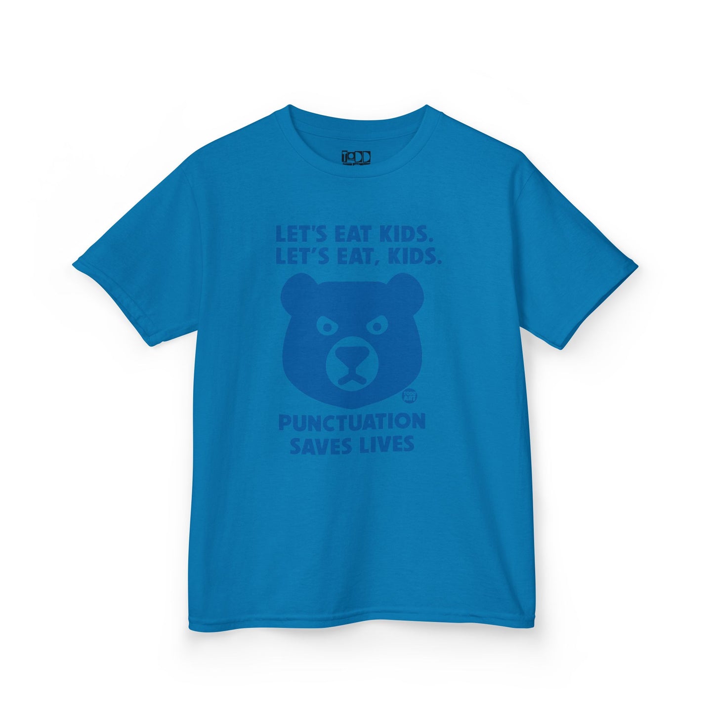 Let's Eat Kids Punctuation Saves Lives Tee Shirt