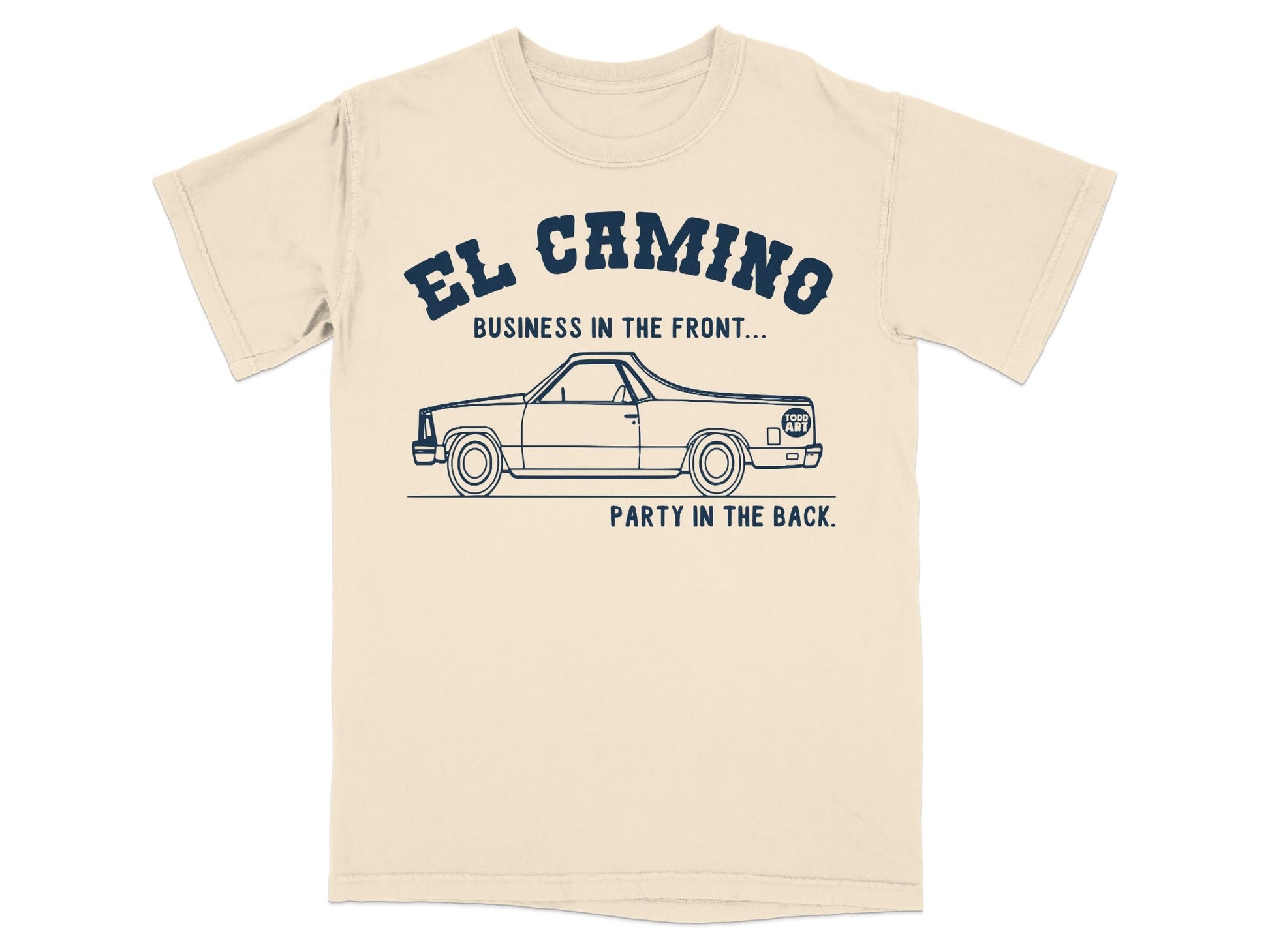 El Camino Business In The Front Party In The Back T-shirt