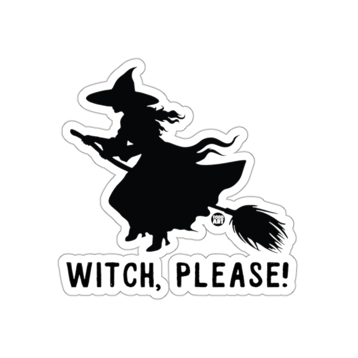 Witch Please Flying Witch Sticker For Halloween Fun