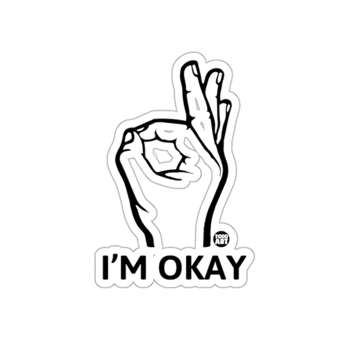 I'M OKAY Hand Gesture Sticker Motivational Art Product