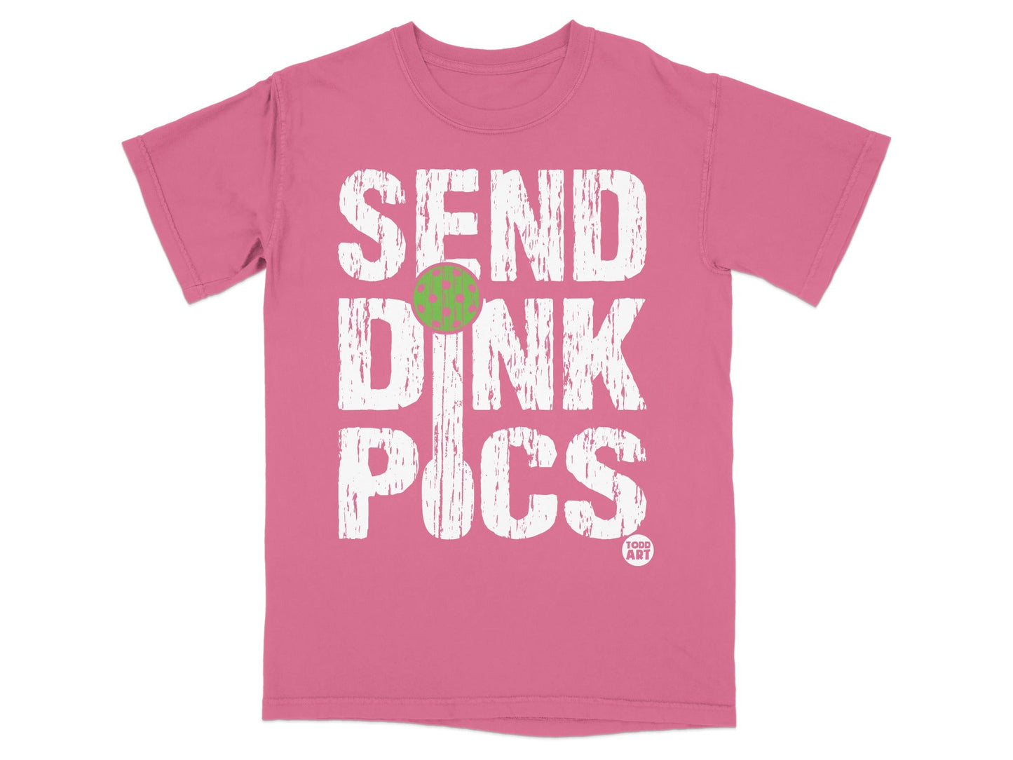 Pink t-shirt with white text "SEND DINK PICS" and a green polka dot.