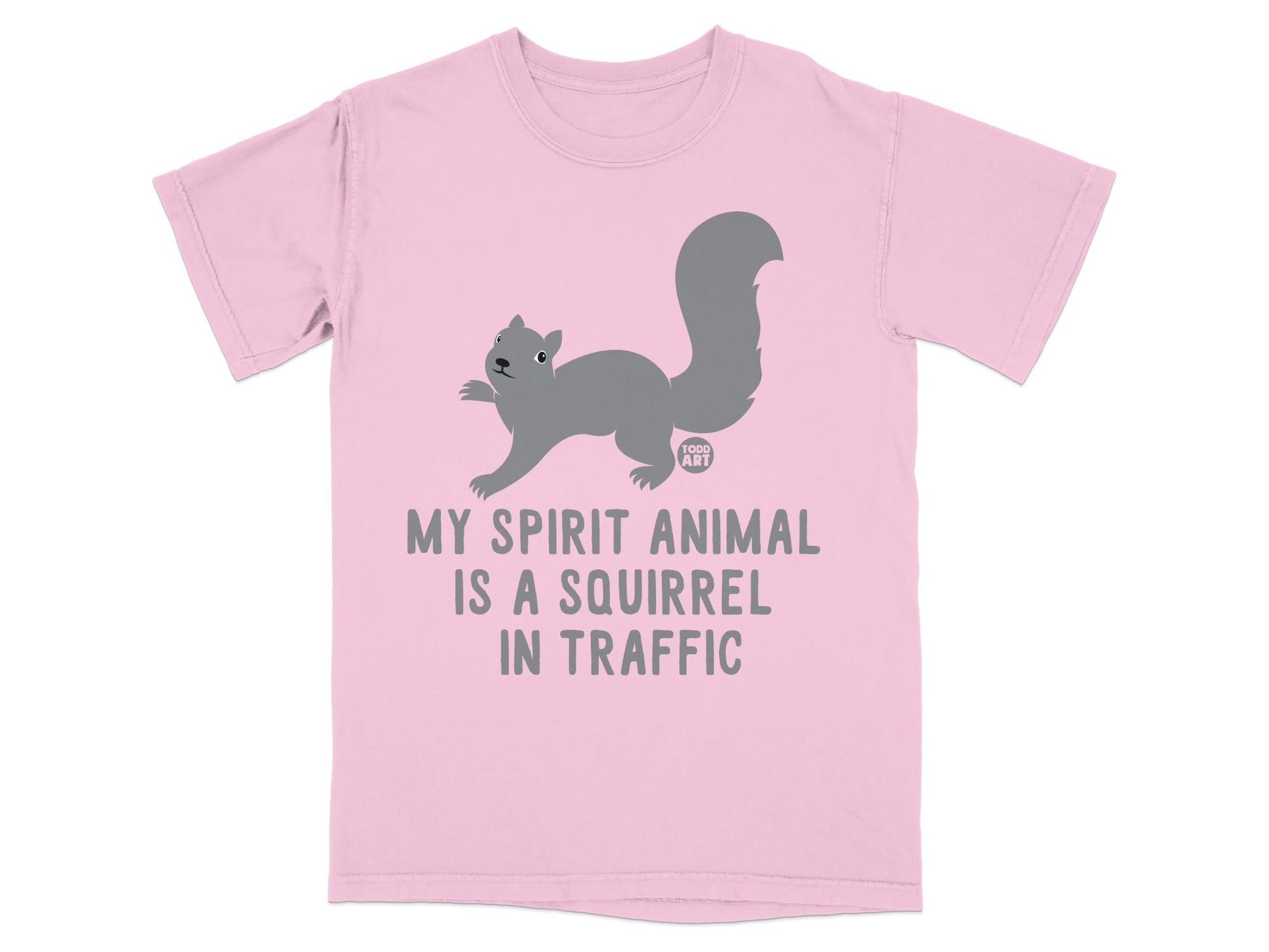 Pink t-shirt with "My spirit animal is a squirrel in traffic" and squirrel graphic.