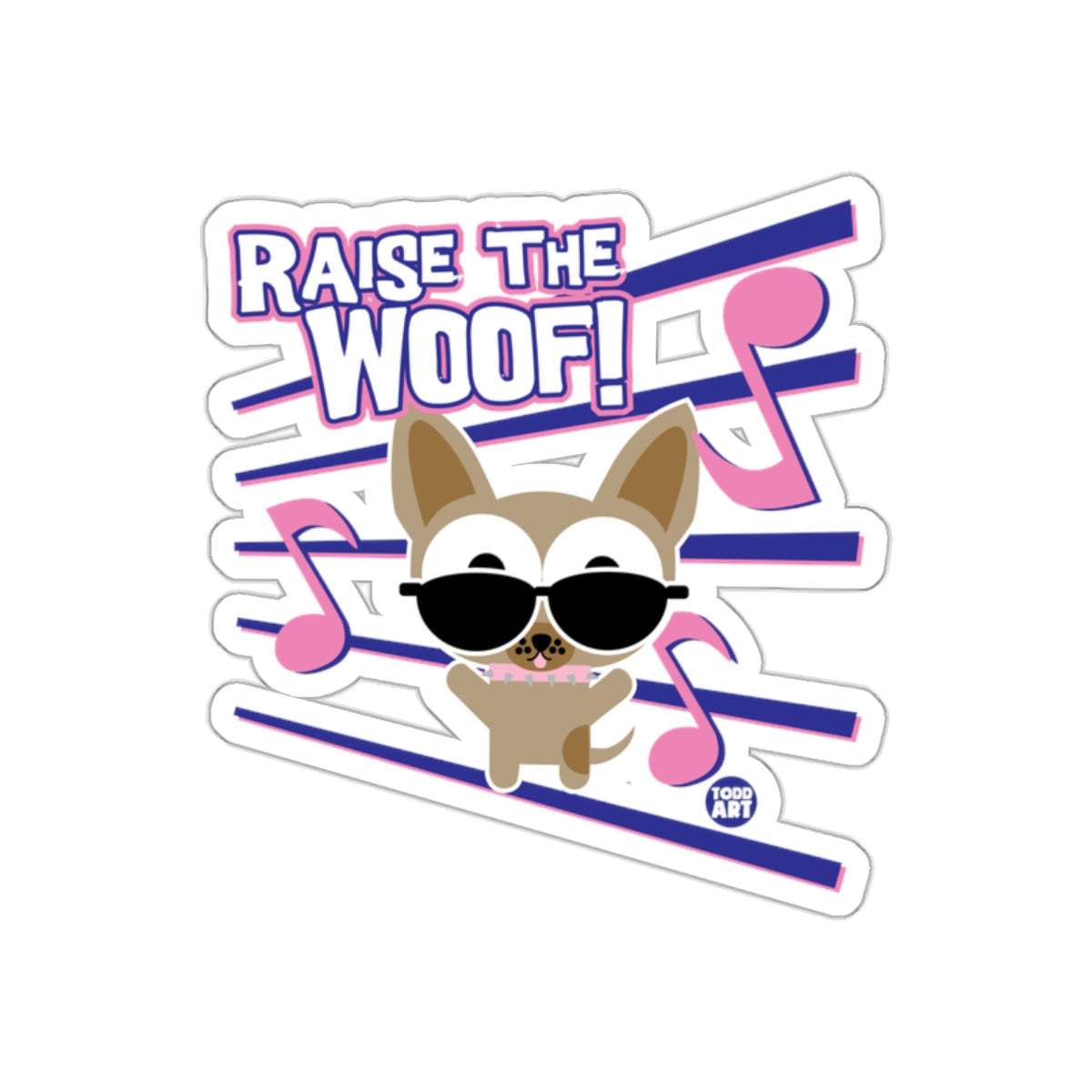 Raise The Woof Musical Dog Sticker Design