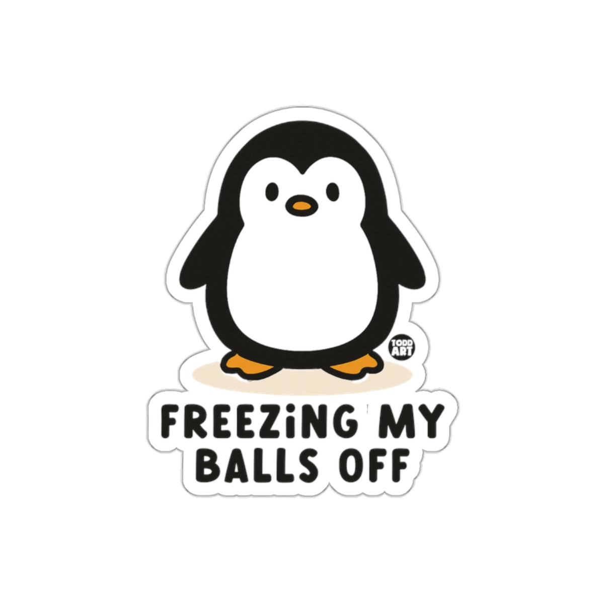 Freezing My Balls Off With Cute Penguin Art sticker
