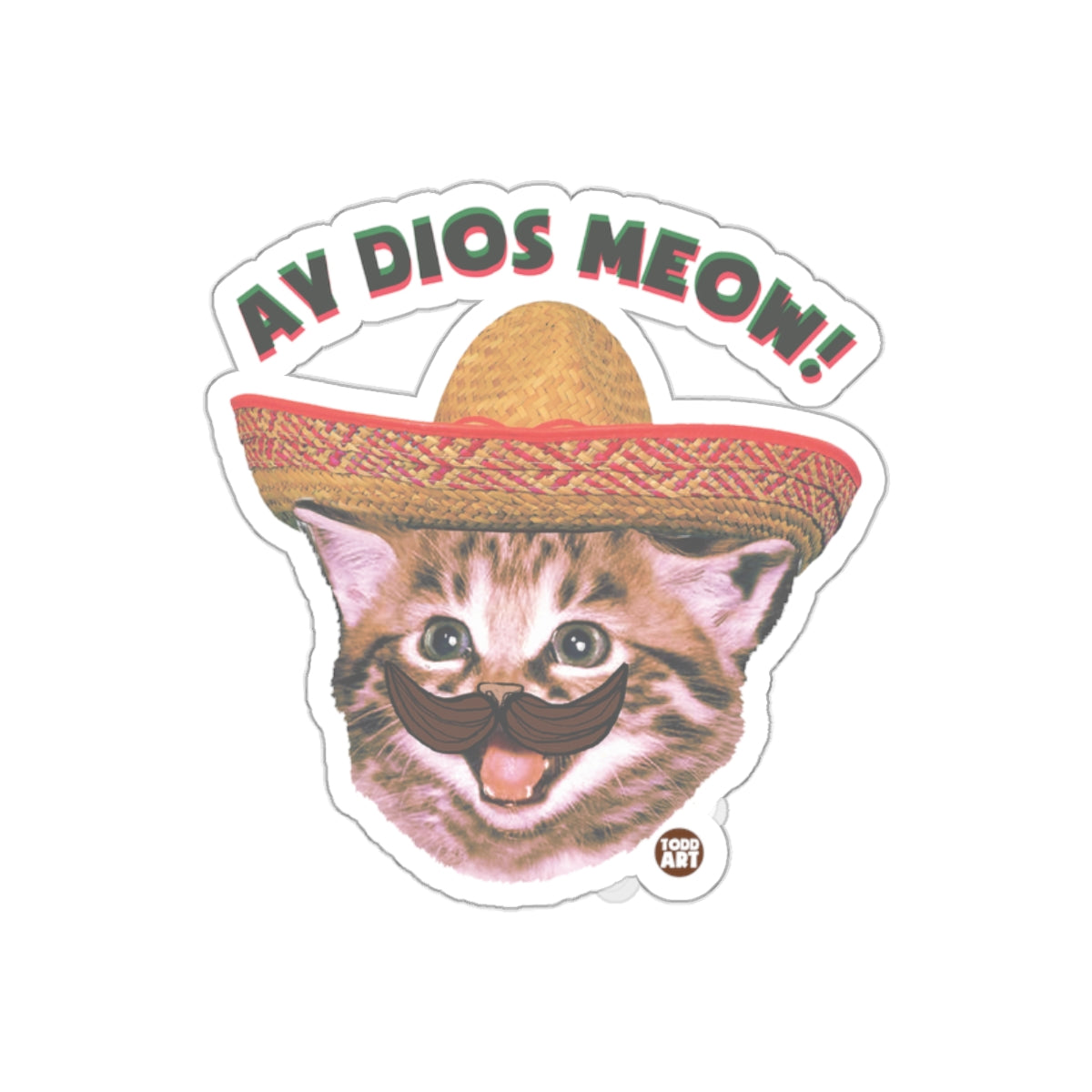 Ay Dios Meow Cat Wearing Sombrero With Mustache Stickers