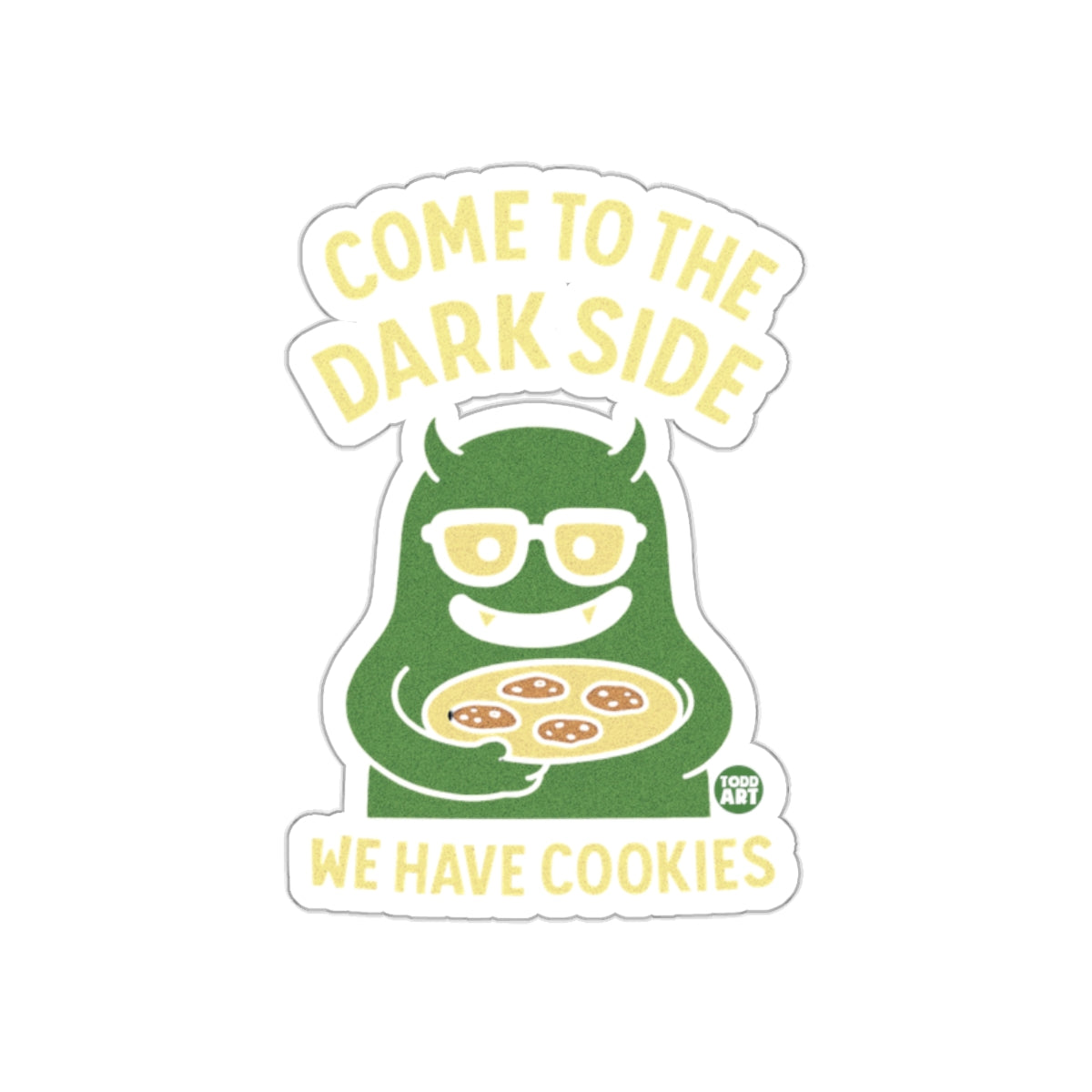 Funny Monster with Cookies Come to The Dark Side Sticker