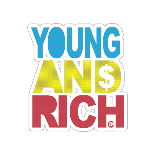 Young and Rich Sticker with Bold Colorful Letters