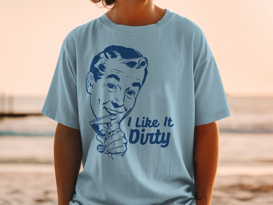 I Like It Dirty Retro Graphic T-Shirt for Drinks Lovers