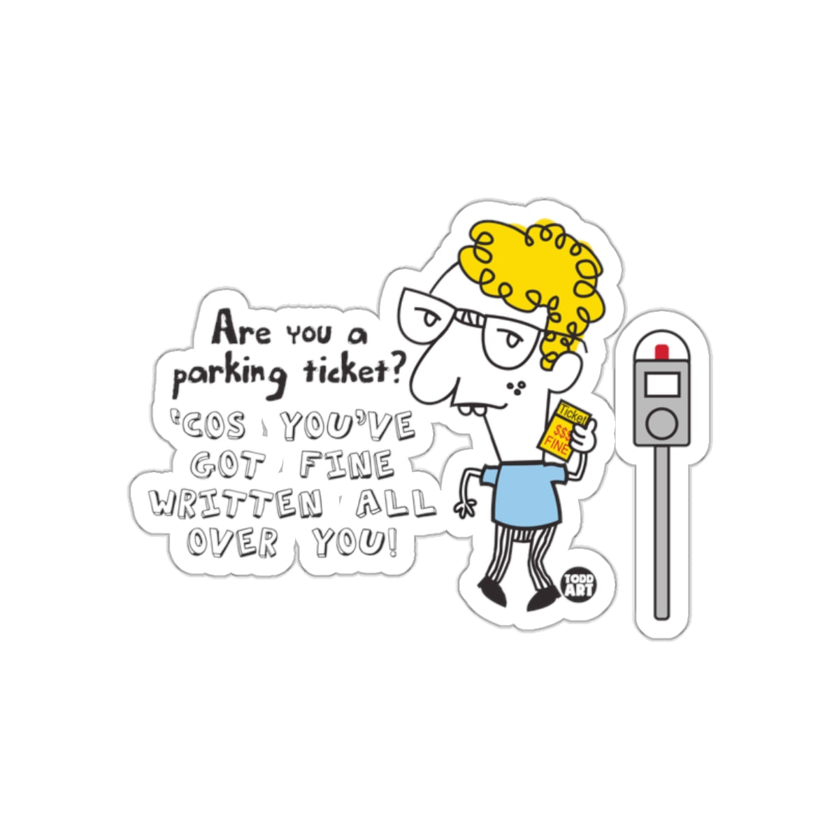 Funny Parking Ticket Sticker With Humorous Cartoon Design