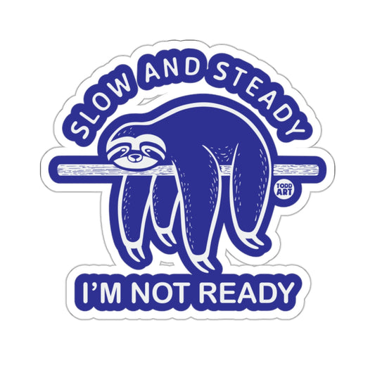 Sloth Slow And Steady I'm Not Ready 