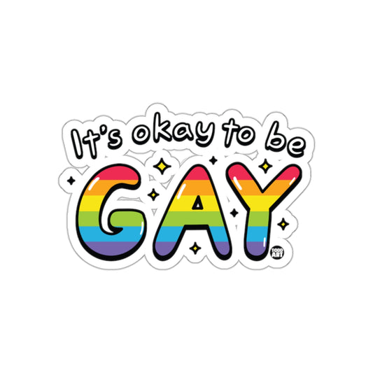 It's Okay to Be Gay Rainbow Design Sticker