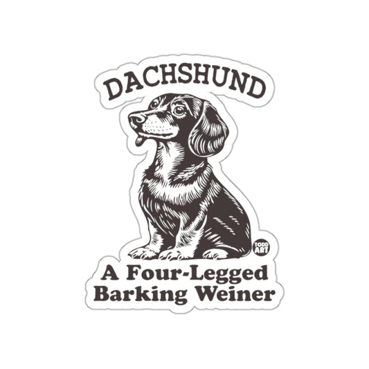 Dachshund A Four-Legged Barking Weiner Sticker