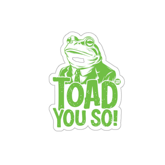 Toad You So Sticker with Suit and Tie Green Design