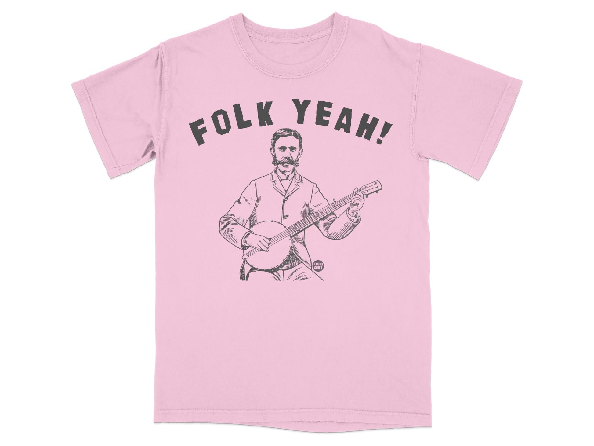 Pink t-shirt with "Folk Yeah!" graphic of a man playing a banjo.