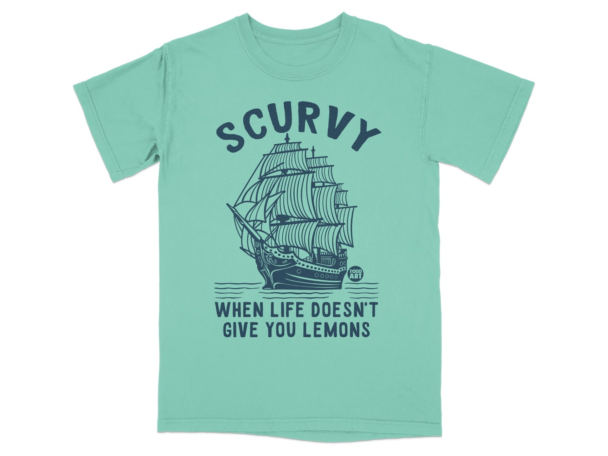 Scurvy When Life Doesn't Give You Lemons T-shirt