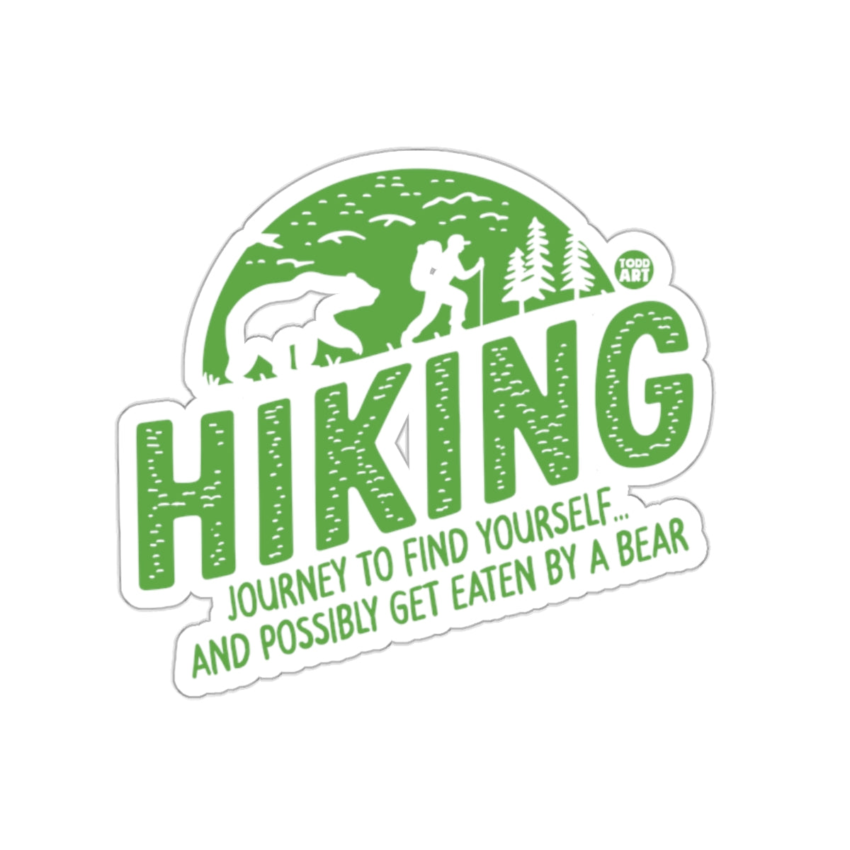 Hiking Journey Find Yourself Possibly Eaten Stickers