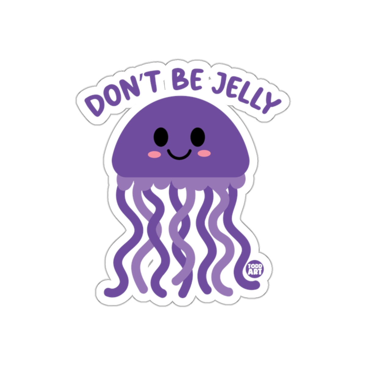 Don't Be Jelly Cute Purple Jellyfish Sticker