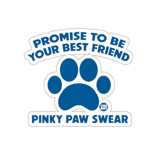 Promise To Be Your Best Friend Pinky Paw Swear Sticker