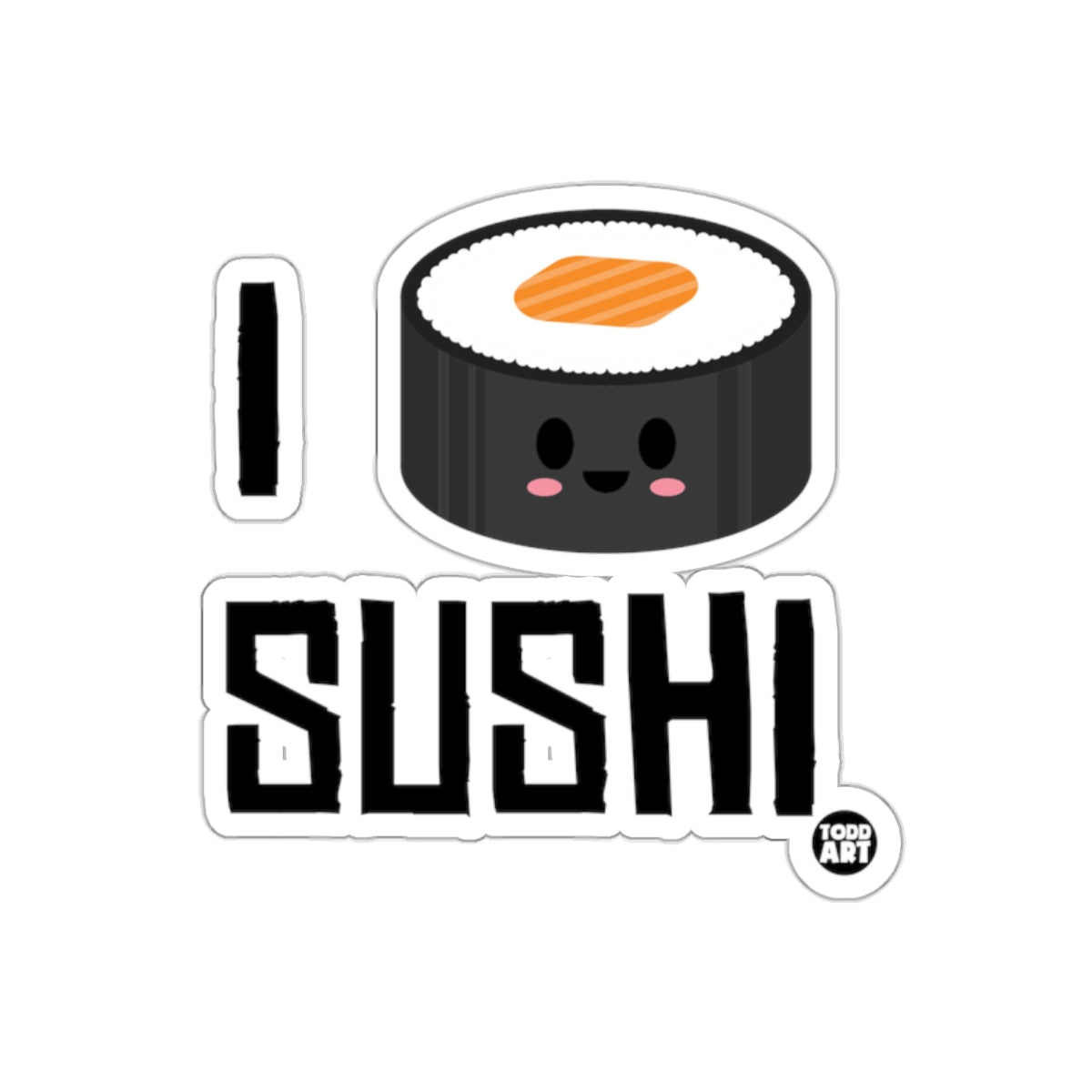 I Love Sushi Cute Kawaii Sticker Art Design