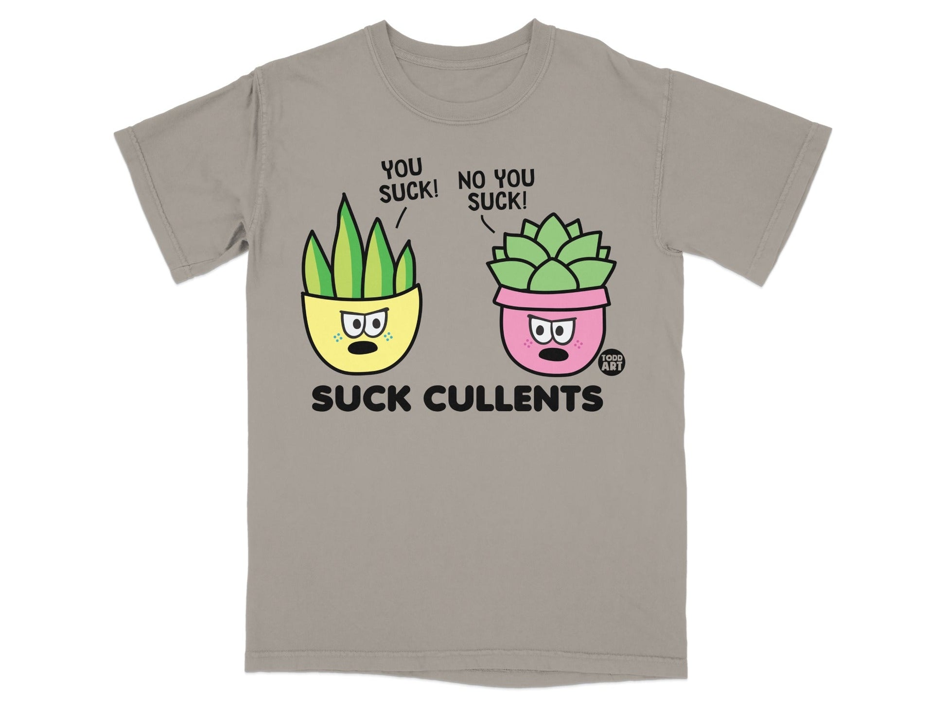 T-shirt graphic with two cartoon succulents, one in a yellow pot, one in pink, labeled "YOU SUCK!"