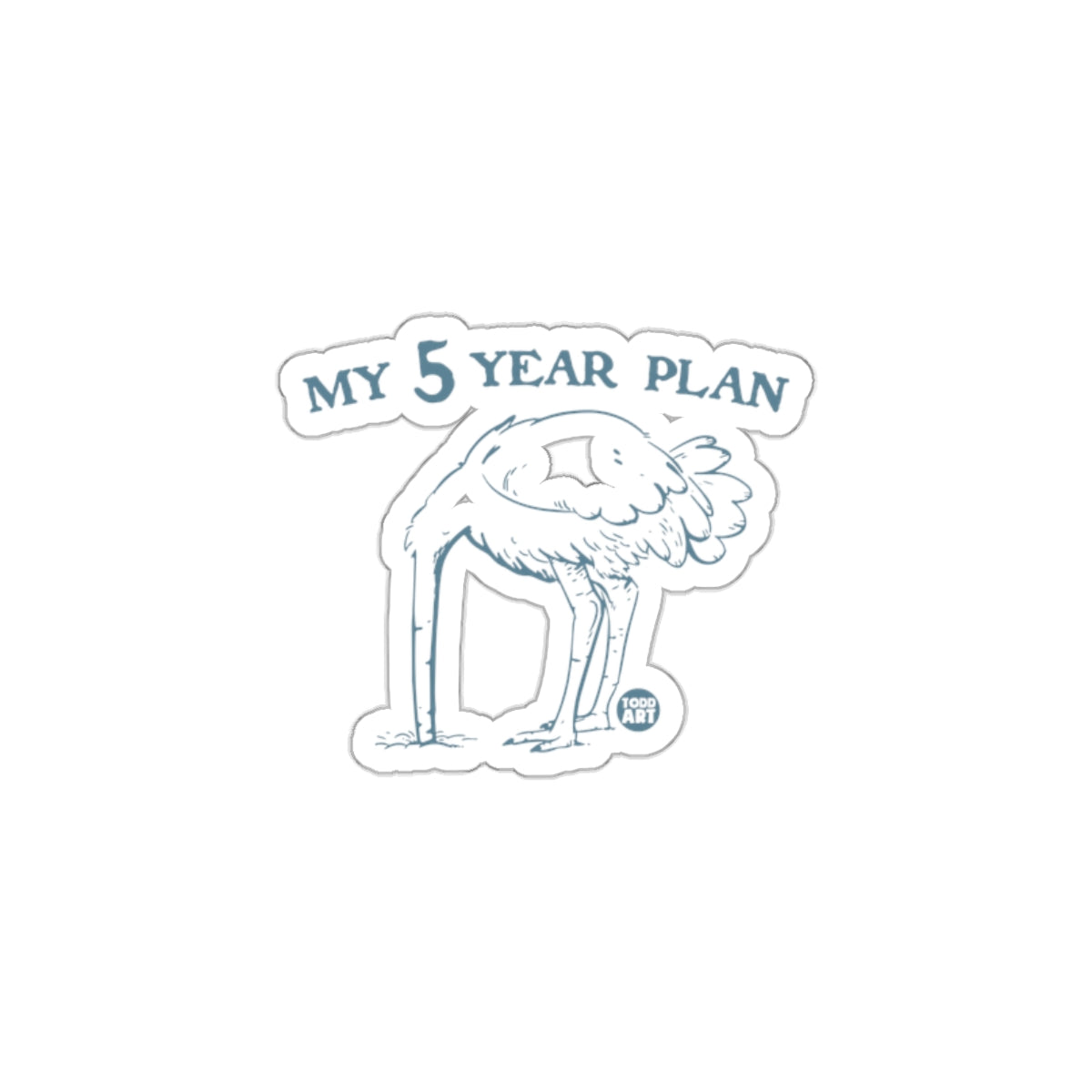 My Five Year Plan Ostrich Illustration Funny Stickers