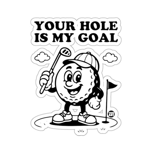 Golf Ball Cartoon Character Your Hole Is My Goal product type