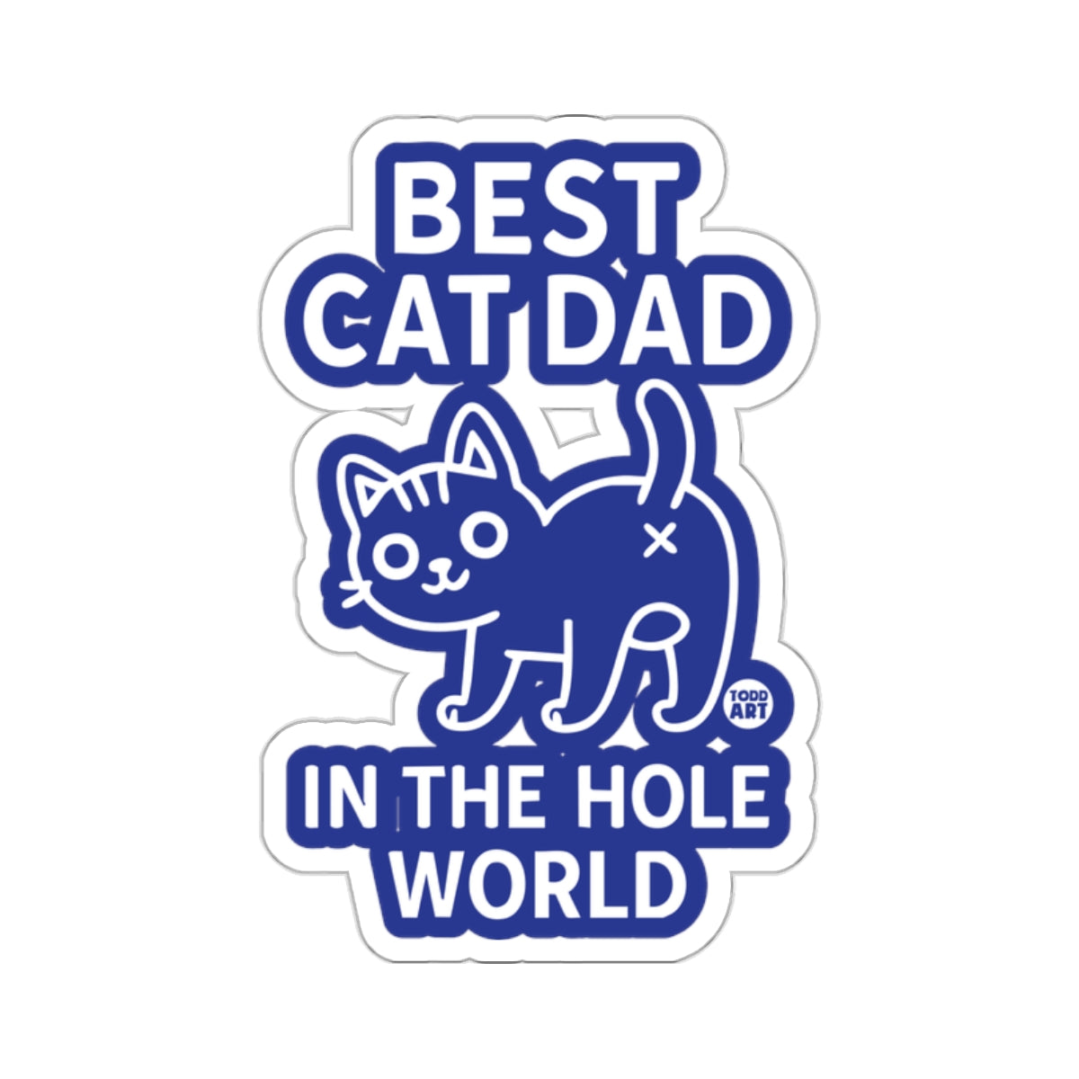 Best Cat Dad in the Hole World Sticker