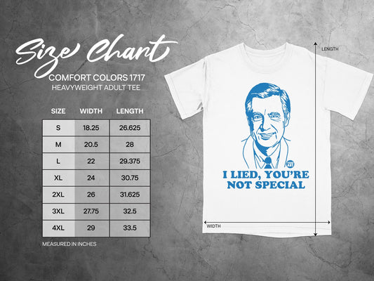 White t-shirt with "I Lied, You're Not Special" text, next to a size chart.