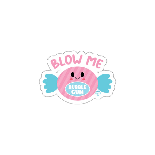 Blow Me Bubble Gum Cute Sticker with Happy Face