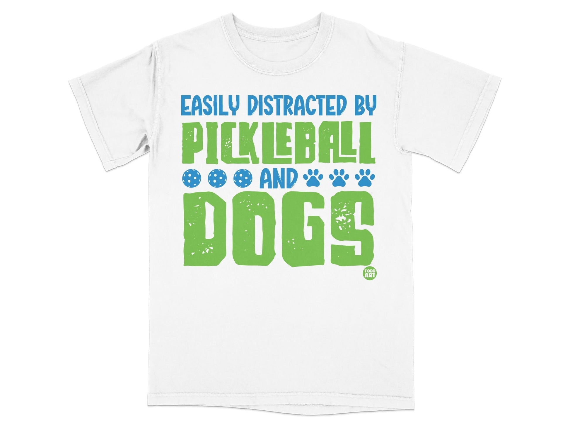 White t-shirt with "Easily Distracted by Pickleball and Dogs" text.