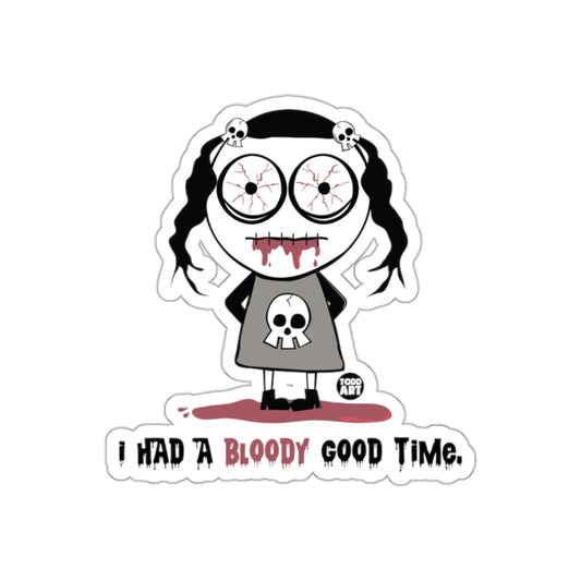 I Had a Bloody Good Time Sticker with Skull and Blood