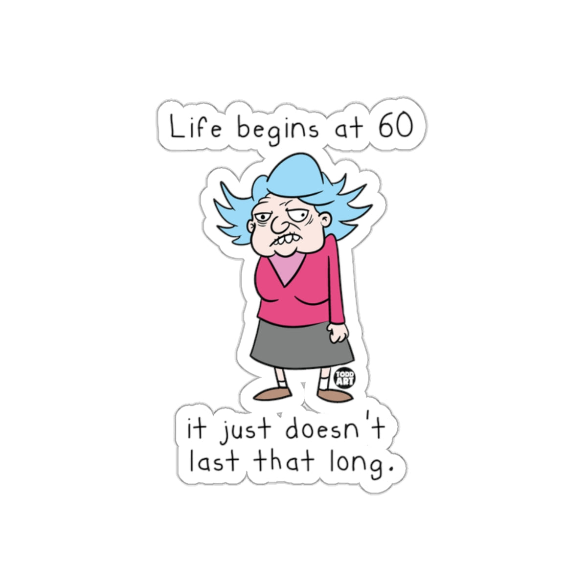 Life Begins at 60 Funny Cartoon Sticker Design