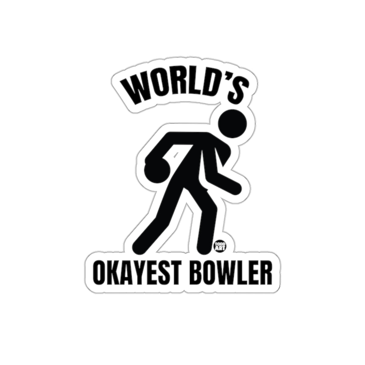 Worlds Okayest Bowler Funny Bowling Sport Graphic Stickers