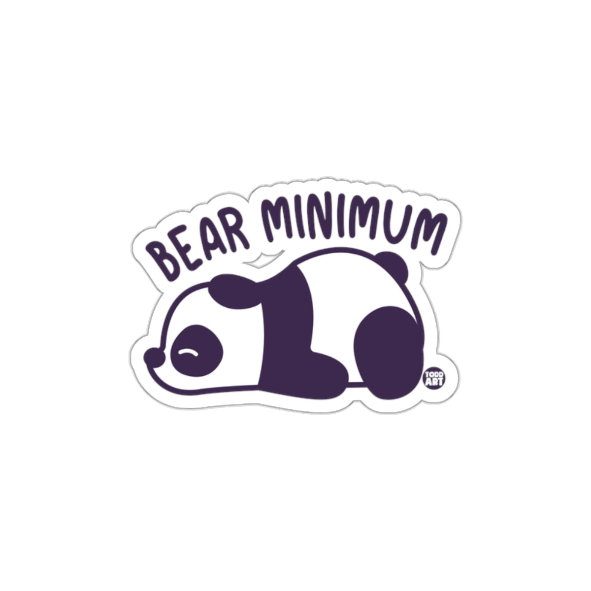 Bear Minimum Panda Sticker Cute and Fun Sticker