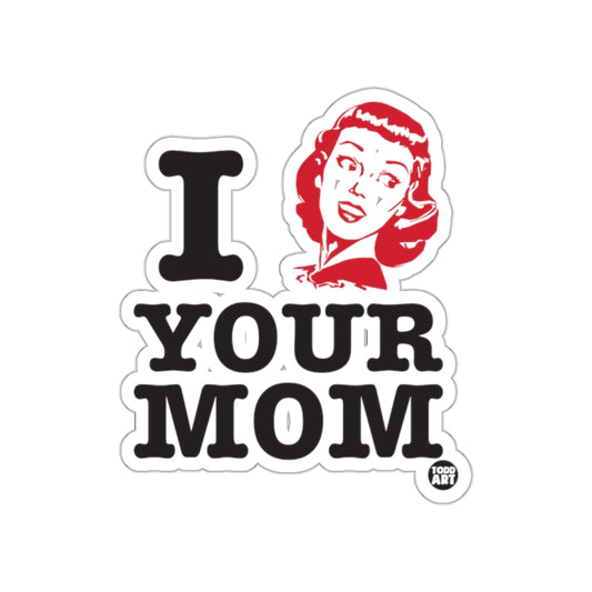 Retro I Your Mom Funny Sticker Retro Sticker