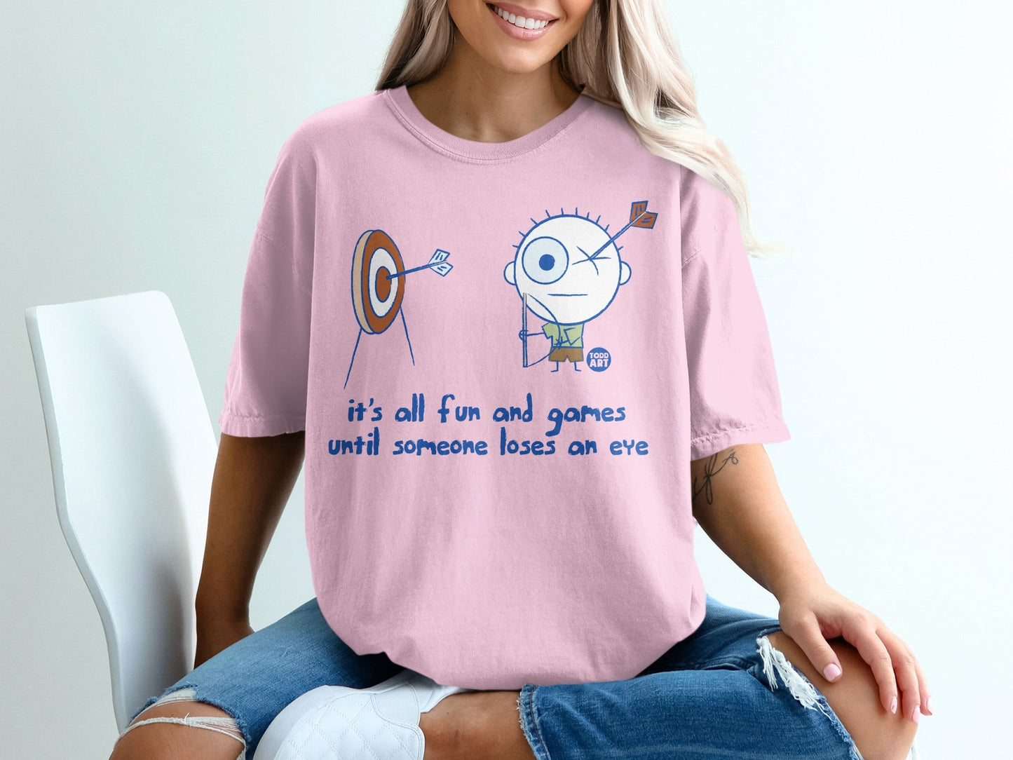 It's All Fun and Games Until Someone Loses an Eye Shirt