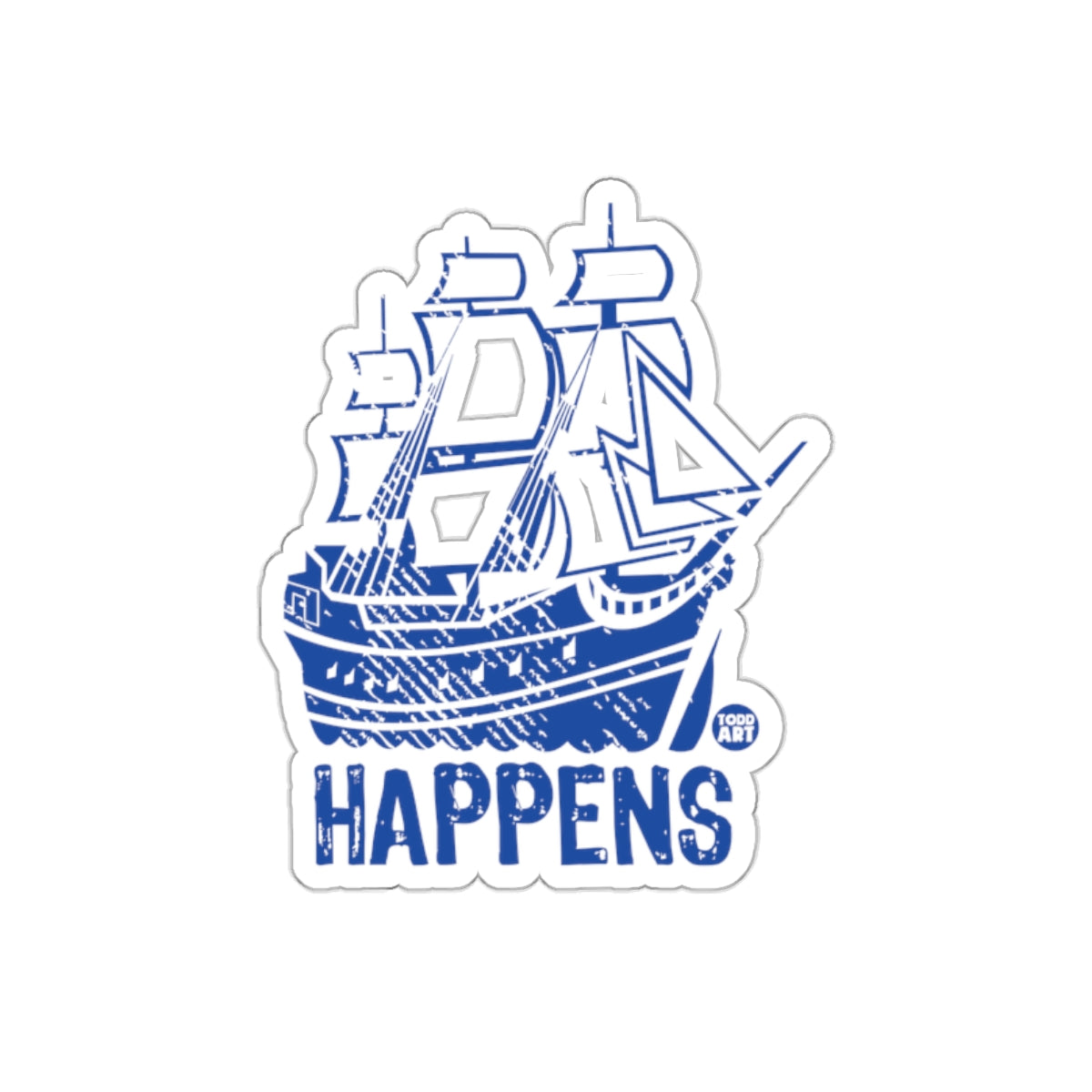 Funny Ship Happens Sticker for Laptops and Water Bottles