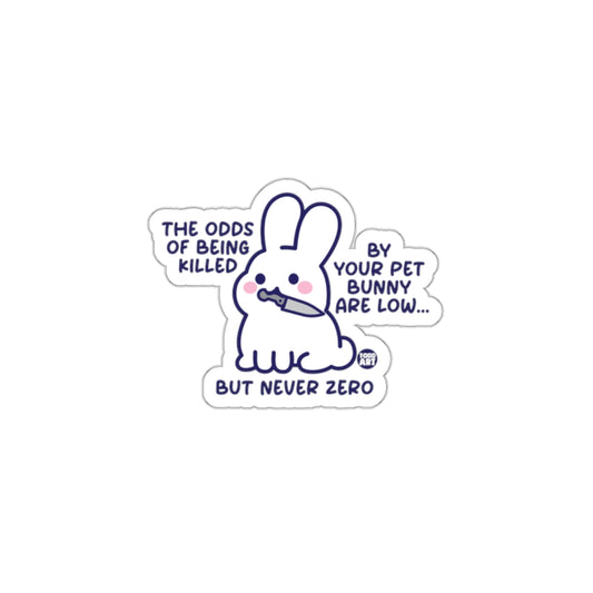 Cute Funny Bunny Odds of Being Killed Sticker
