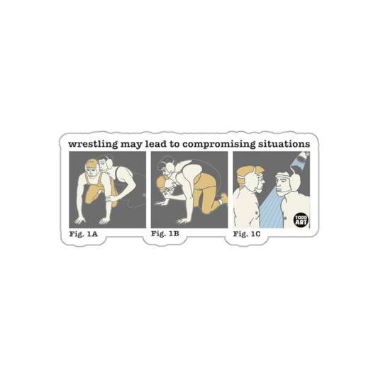 Wrestling May Lead to Compromising Situations Stickers