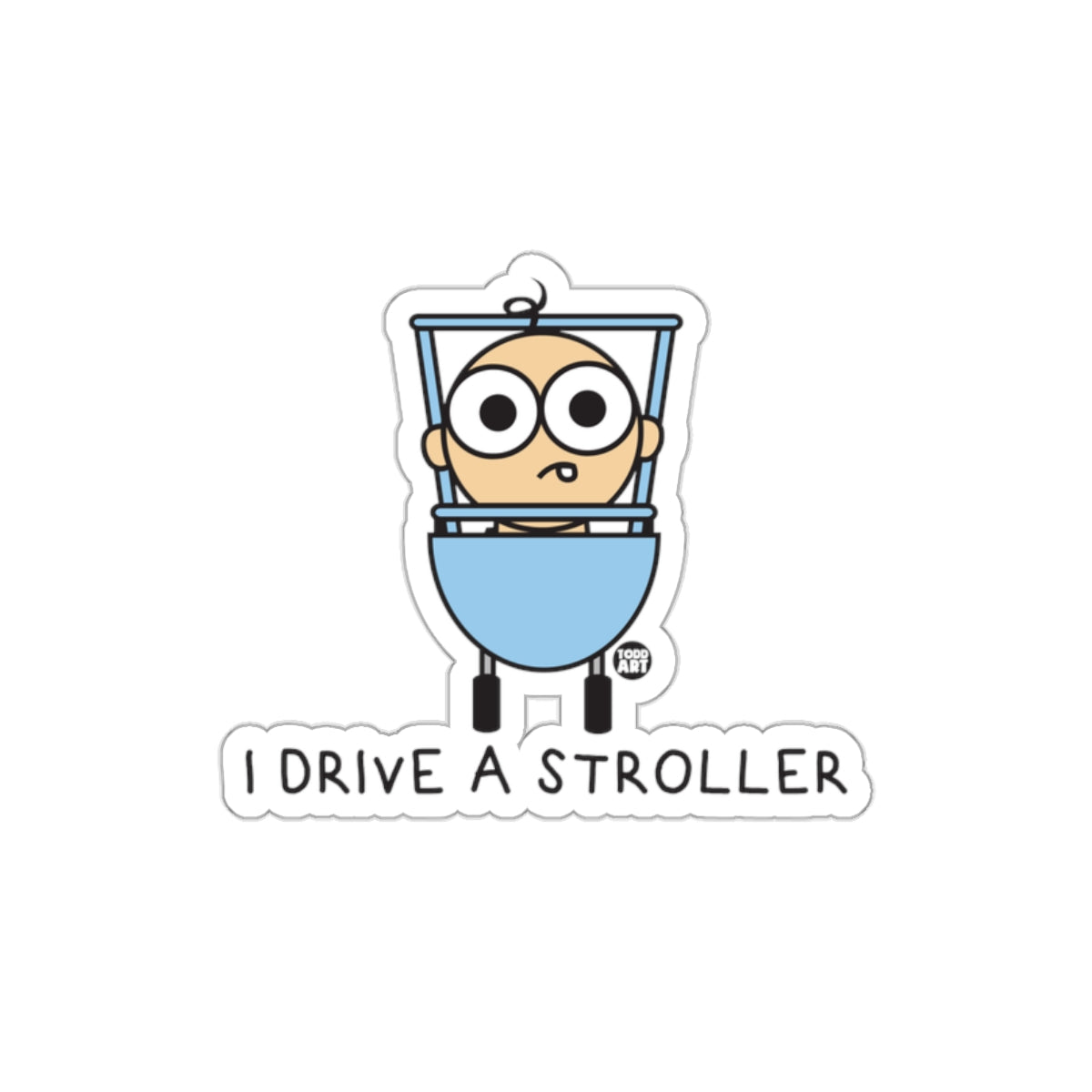I Drive A Stroller Funny Design for Kids Stickers