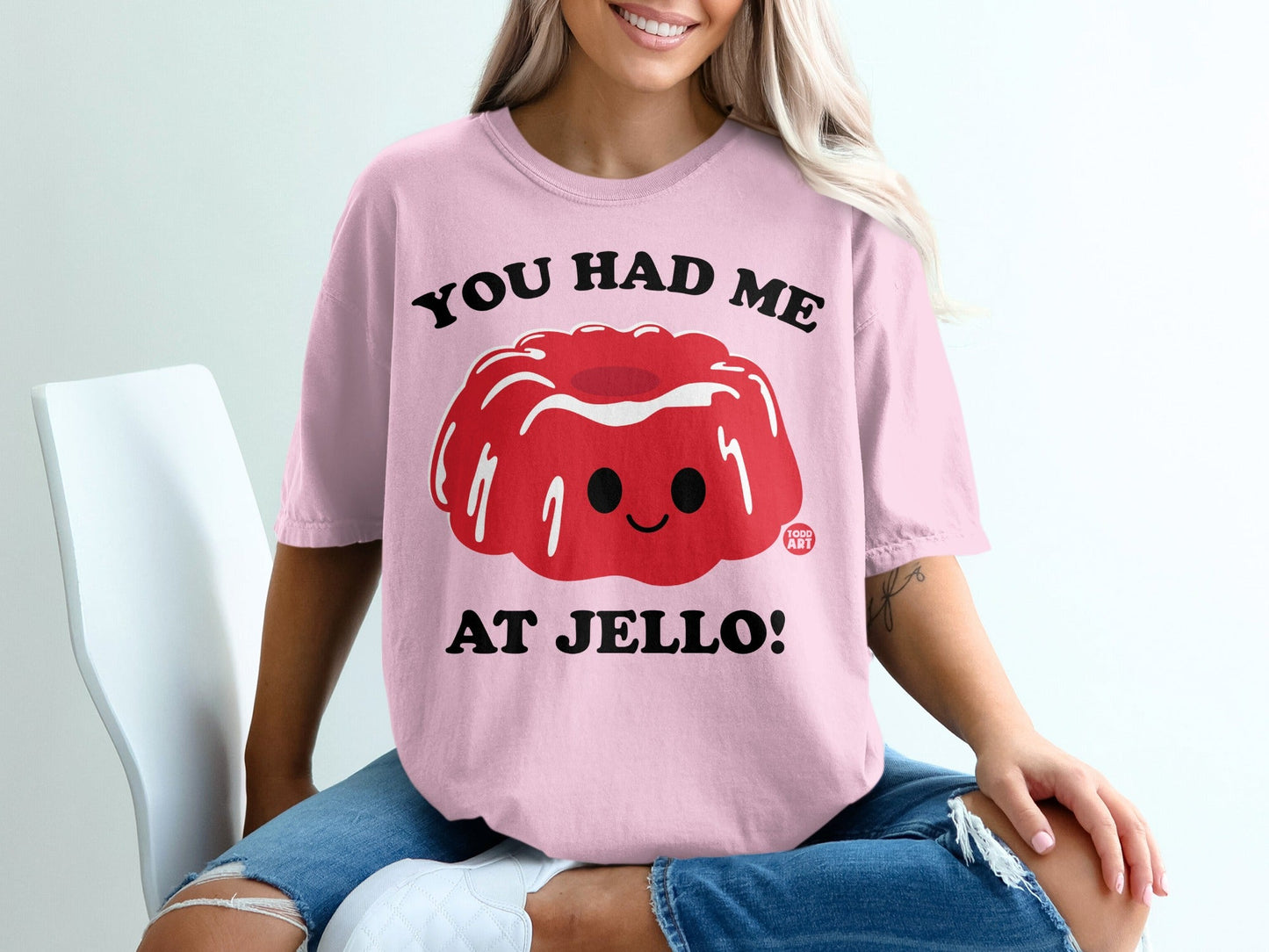 You Had Me At Jello Cute Fun Graphic T-shirt