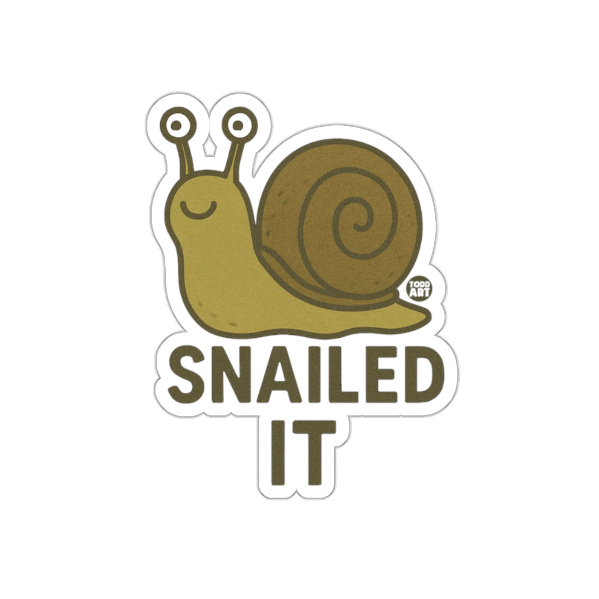 Funny Snail Design Snailed It Sticker