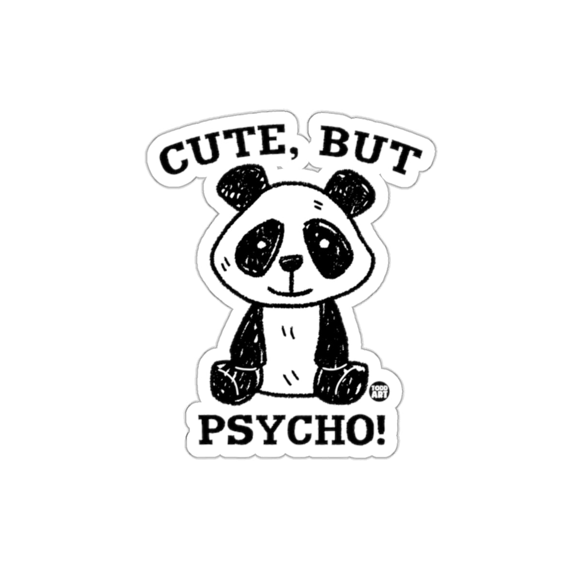 Cute But Psycho Panda Sticker Mood Statement